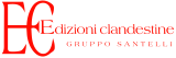 Edizioni Clandestine Gruppo Santelli