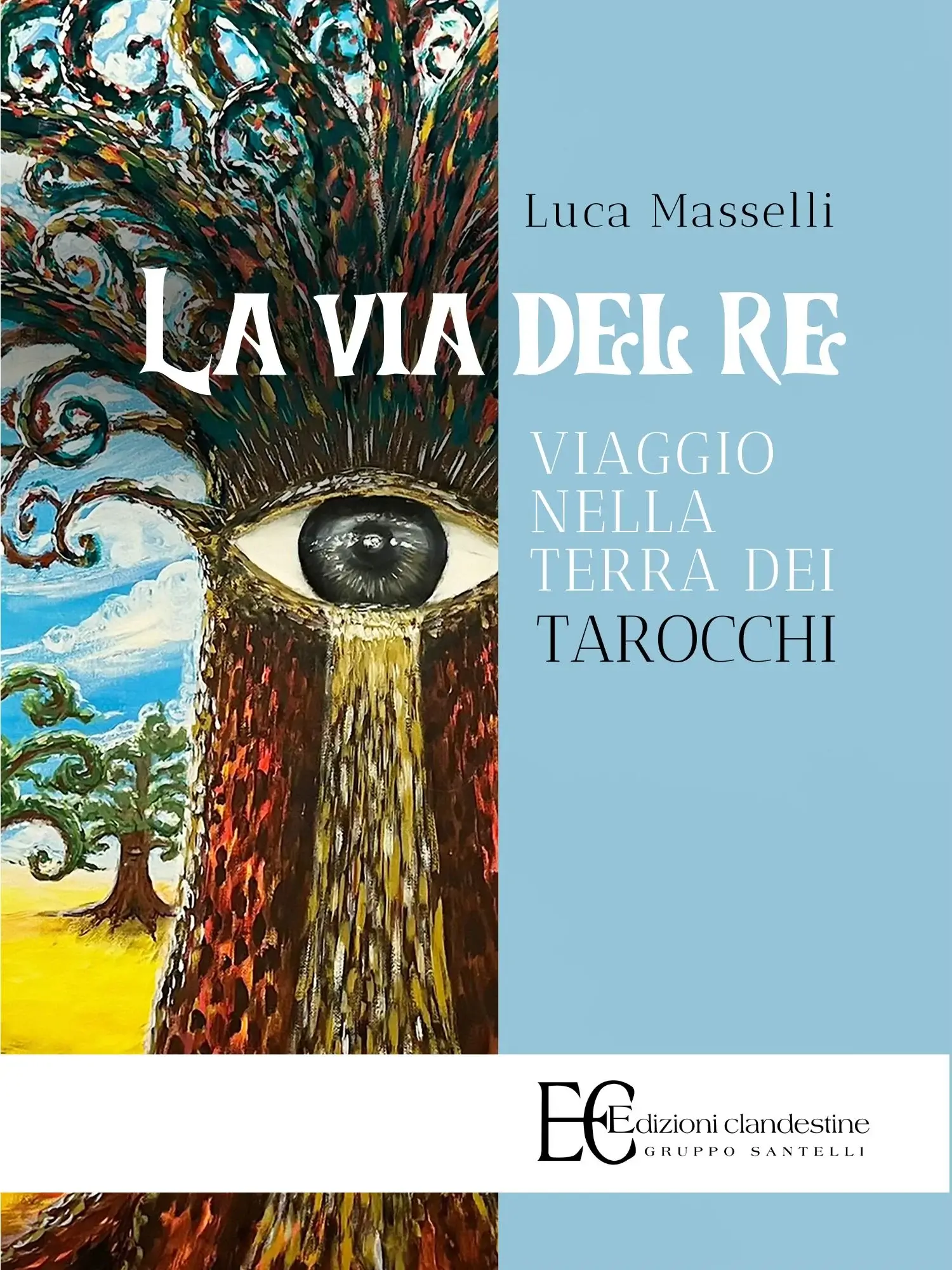La via del Re. Viaggio nella terra dei Tarocchi